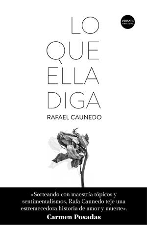 LO QUE ELLA DIGA | 9788416580682 | CAUNEDO, RAFAEL | Llibreria Drac - Llibreria d'Olot | Comprar llibres en català i castellà online