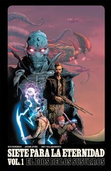 SIETE PARA LA ETERNIDAD 01: EL DIOS DE LOS SUSURROS | 9788467928693 | REMENDER, RICK/ OPEÑA, JEROME/ HOLLINGSWORTH, MATT | Llibreria Drac - Librería de Olot | Comprar libros en catalán y castellano online