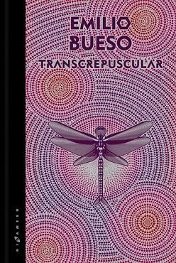 TRANSCREPUSCULAR | 9788416035946 | BUESO, EMILIO | Llibreria Drac - Llibreria d'Olot | Comprar llibres en català i castellà online