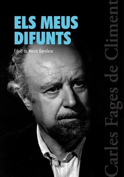 MEUS DIFUNTS, ELS | 9788415885689 | FAGES DE CLIMENT, CARLES | Llibreria Drac - Librería de Olot | Comprar libros en catalán y castellano online