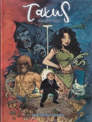 TAXUS: EL ÚLTIMO EN LLEGAR | 9788416961641 | LOULOGIO | Llibreria Drac - Librería de Olot | Comprar libros en catalán y castellano online