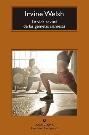 VIDA SEXUAL DE LAS GEMELAS SIAMESAS, LA | 9788433960115 | WELSH, IRVINE | Llibreria Drac - Librería de Olot | Comprar libros en catalán y castellano online