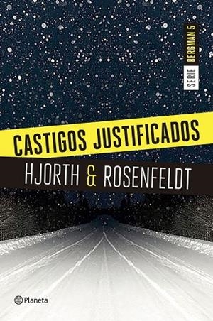 CASTIGOS JUSTIFICADOS (SERIE BERGMAN 5) | 9788408180654 | HJORTH, MICHAEL; ROSENFELDT, HANS | Llibreria Drac - Llibreria d'Olot | Comprar llibres en català i castellà online
