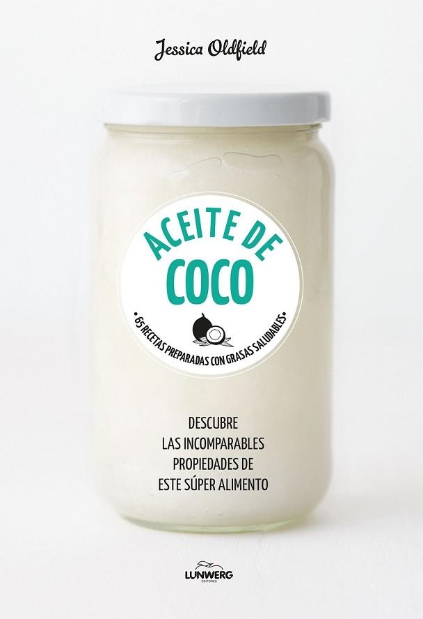 ACEITE DE COCO | 9788416890101 | OLDFIELD, JESSICA | Llibreria Drac - Librería de Olot | Comprar libros en catalán y castellano online