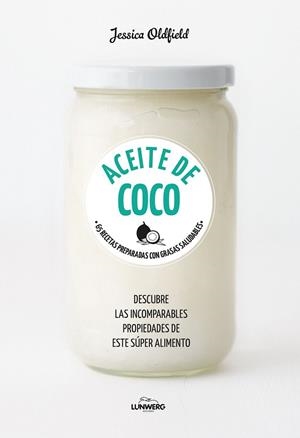 ACEITE DE COCO | 9788416890101 | OLDFIELD, JESSICA | Llibreria Drac - Llibreria d'Olot | Comprar llibres en català i castellà online