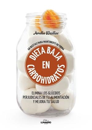 DIETA BAJA EN CARBOHIDRATOS | 9788416890460 | WASILIEV, AMELIA | Llibreria Drac - Llibreria d'Olot | Comprar llibres en català i castellà online