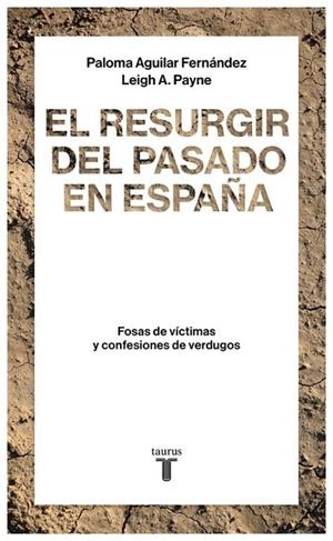 RESURGIR DEL PASADO EN ESPAÑA, EL | 9788430619290 | AGUILAR, PALOMA; PAYNE, LEIGH A. | Llibreria Drac - Librería de Olot | Comprar libros en catalán y castellano online