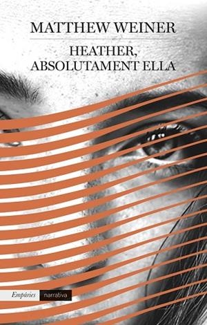 HEATHER, ABSOLUTAMENT ELLA | 9788417016289 | WEINER, MATTHEW | Llibreria Drac - Llibreria d'Olot | Comprar llibres en català i castellà online