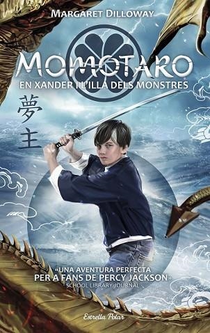 MOMOTARO. EN XANDER I L'ILLA DELS MONSTRES (MOMOTARO 1) | 9788491374503 | DILLOWAY, MARGARET | Llibreria Drac - Librería de Olot | Comprar libros en catalán y castellano online