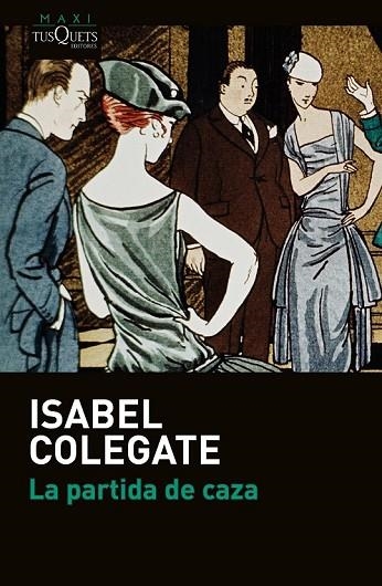 PARTIDA DE CAZA, LA | 9788490664865 | COLEGATE, ISABEL | Llibreria Drac - Librería de Olot | Comprar libros en catalán y castellano online