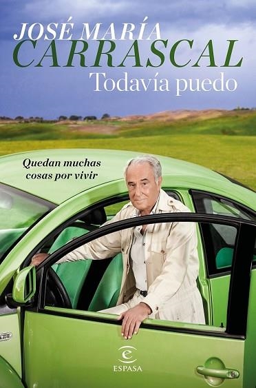 TODAVÍA PUEDO | 9788467051025 | CARRASCAL, JOSÉ MARÍA | Llibreria Drac - Librería de Olot | Comprar libros en catalán y castellano online