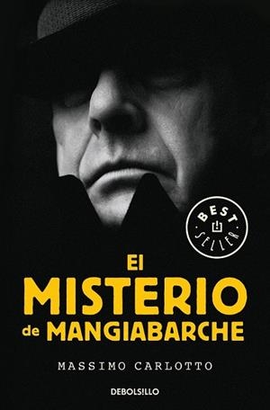 MISTERIO DE MANGIABARCHE, EL (SERIE DEL CAIMÁN 2) | 9788466342636 | CARLOTTO, MASSIMO | Llibreria Drac - Librería de Olot | Comprar libros en catalán y castellano online