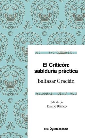 CRITICÓN, EL. SABIDURÍA PRÁCTICA | 9788434427273 | GRACIÁN, BALTASAR | Llibreria Drac - Llibreria d'Olot | Comprar llibres en català i castellà online