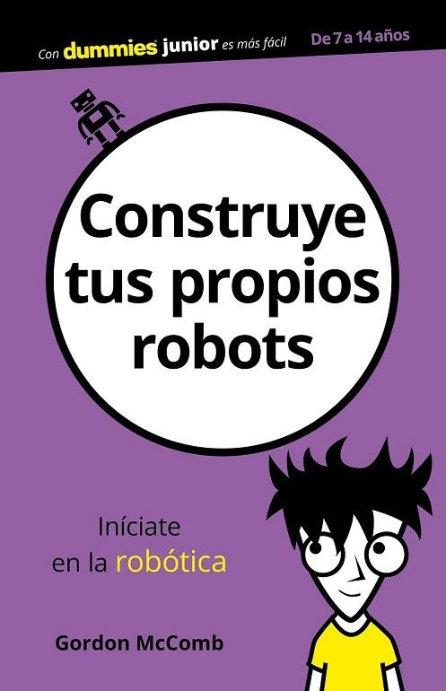 CONSTRUYE TUS PROPIOS ROBOTS | 9788432904134 | MCCOMB, GORDON | Llibreria Drac - Librería de Olot | Comprar libros en catalán y castellano online