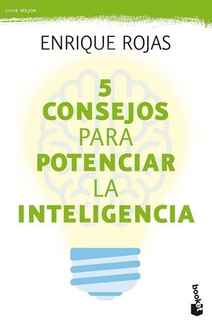 5 CONSEJOS PARA POTENCIAR LA INTELIGENCIA | 9788499986401 | ROJAS, ENRIQUE | Llibreria Drac - Llibreria d'Olot | Comprar llibres en català i castellà online