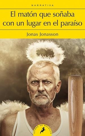 MATÓN QUE SOÑABA CON UN LUGAR EN EL PARAÍSO, EL | 9788498388305 | JONASSON, JONAS | Llibreria Drac - Llibreria d'Olot | Comprar llibres en català i castellà online
