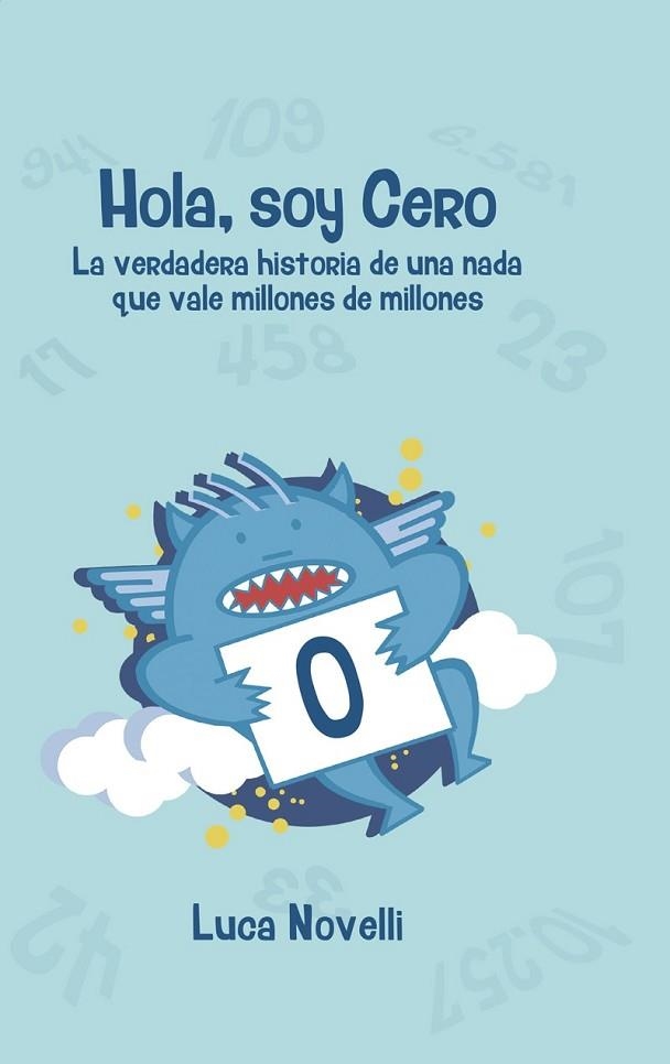 HOLA, SOY CERO | 9788427141353 | NOVELLI, LUCA | Llibreria Drac - Librería de Olot | Comprar libros en catalán y castellano online