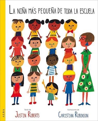 NIÑA MÁS PEQUEÑA DE TODA LA ESCUELA, LA | 9788490653821 | ROBERTS, JUSTIN | Llibreria Drac - Librería de Olot | Comprar libros en catalán y castellano online