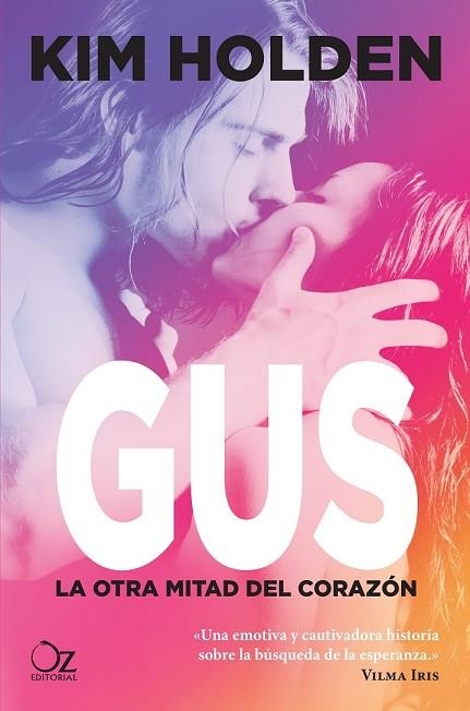 GUS. LA OTRA MITAD DEL CORAZÓN | 9788416224739 | HOLDEN, KIM | Llibreria Drac - Librería de Olot | Comprar libros en catalán y castellano online