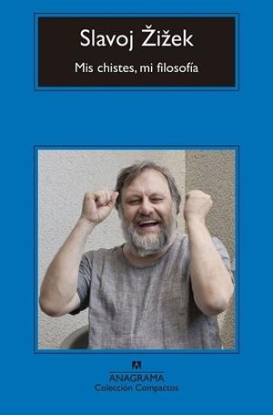 MIS CHISTES MI FILOSOFÍA | 9788433960153 | ZIZEK, SLAVOJ | Llibreria Drac - Librería de Olot | Comprar libros en catalán y castellano online