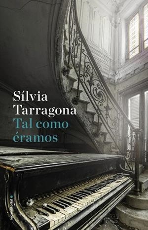 TAL COMO ÉRAMOS | 9788416867936 | TARRAGONA, SÍLVIA | Llibreria Drac - Librería de Olot | Comprar libros en catalán y castellano online