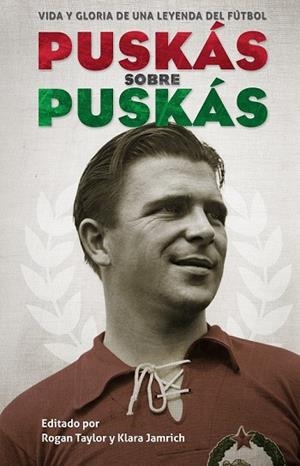 PUSKAS SOBRE PUSKAS | 9788494616617 | PUSKAS, FERENC | Llibreria Drac - Llibreria d'Olot | Comprar llibres en català i castellà online