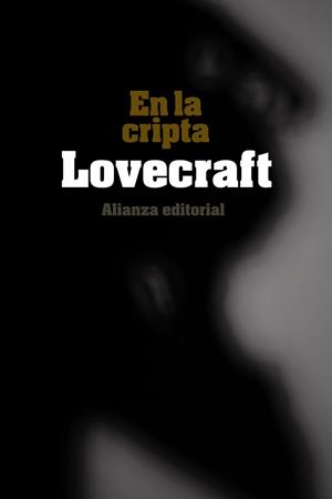 EN LA CRIPTA | 9788420676074 | LOVECRAFT, H. P. | Llibreria Drac - Librería de Olot | Comprar libros en catalán y castellano online