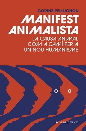 MANIFEST ANIMALISTA | 9788416930128 | PELLUCHON, CORINE | Llibreria Drac - Librería de Olot | Comprar libros en catalán y castellano online