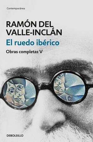 RUEDO IBÉRICO, EL (OBRAS COMPLETAS VALLE-INCLÁN 5) | 9788466340465 | VALLE-INCLAN, RAMÓN DEL | Llibreria Drac - Librería de Olot | Comprar libros en catalán y castellano online