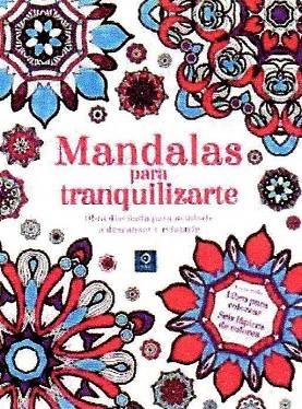 MANDALAS PARA TRANQUILIZARTE | 9788497943789 | AA.DD. | Llibreria Drac - Librería de Olot | Comprar libros en catalán y castellano online