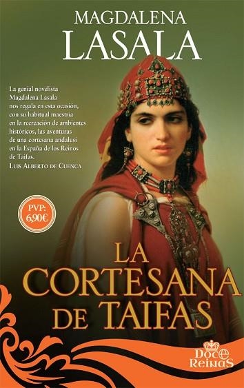 CORTESANA DE TAIFAS, LA (DOCE REINAS) | 9788491641629 | LASALA, MAGDALENA | Llibreria Drac - Librería de Olot | Comprar libros en catalán y castellano online