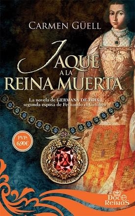 JAQUE A LA REINA MUERTA (DOCE REINAS) | 9788491641605 | GÜELL, CARMEN | Llibreria Drac - Librería de Olot | Comprar libros en catalán y castellano online