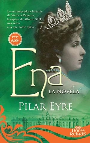 ENA (DOCE REINAS) | 9788491641599 | EYRE, PILAR | Llibreria Drac - Librería de Olot | Comprar libros en catalán y castellano online