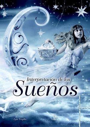 INTERPRETACIÓN DE LOS SUEÑOS | 9788466237352 | TRUJILLO, LUIS | Llibreria Drac - Librería de Olot | Comprar libros en catalán y castellano online