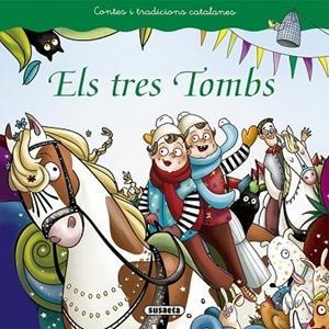 TRES TOMBS, ELS (CONTES I TRADICIONS CATALANES) | 9788467759457 | VV.AA. | Llibreria Drac - Librería de Olot | Comprar libros en catalán y castellano online
