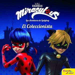 MIRACULOUS. LAS AVENTURAS DE LADYBUG.  EL COLECCIONISTA | 9788408181323 | PRODIGIOSA-MIRACULOUS | Llibreria Drac - Librería de Olot | Comprar libros en catalán y castellano online
