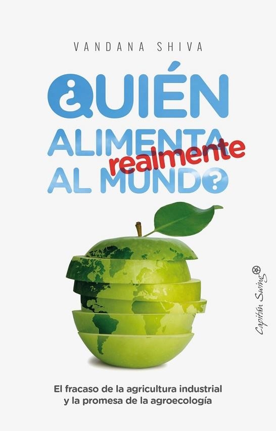 QUIÉN ALIMENTA REALMENTE AL MUNDO? | 9788494740831 | SHIVA, VANDANA | Llibreria Drac - Llibreria d'Olot | Comprar llibres en català i castellà online