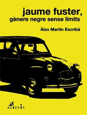 JAUME FUSTER GÈNERE NEGRE SENSE LÍMITS | 9788417077341 | MARTÍN, ÀLEX | Llibreria Drac - Librería de Olot | Comprar libros en catalán y castellano online