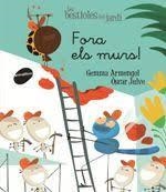 FORA ELS MURS (LES BESTIOLES DEL JARDI 16) | 9788416844593 | ARMENGOL, GEMMA | Llibreria Drac - Librería de Olot | Comprar libros en catalán y castellano online