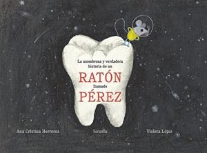 ASOMBROSA Y VERDADERA HISTORIA DE UN RATÓN LLAMADO PÉREZ, LA | 9788417308254 | HERREROS, ANA CRISTINA | Llibreria Drac - Librería de Olot | Comprar libros en catalán y castellano online