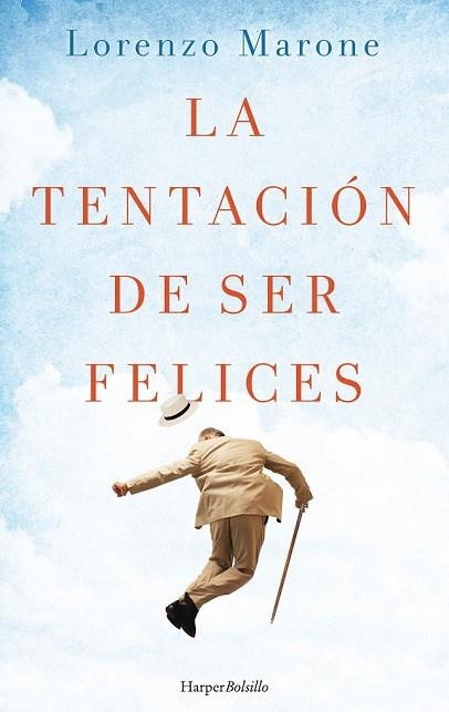TENTACIÓN DE SER FELICES, LA | 9788417216030 | MARONE, LORENZO | Llibreria Drac - Llibreria d'Olot | Comprar llibres en català i castellà online