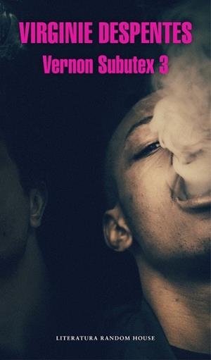 VERNON SUBUTEX 3 | 9788439733843 | DESPENTES, VIRGINIE | Llibreria Drac - Llibreria d'Olot | Comprar llibres en català i castellà online