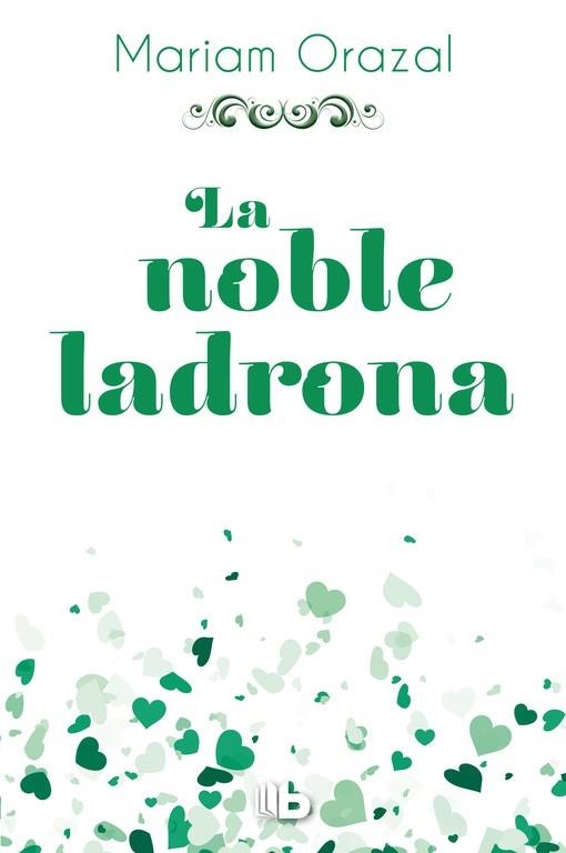 NOBLE LADRONA, LA (SERIE CHADWICK 1) | 9788490704295 | ORAZAL, MARIAM | Llibreria Drac - Llibreria d'Olot | Comprar llibres en català i castellà online