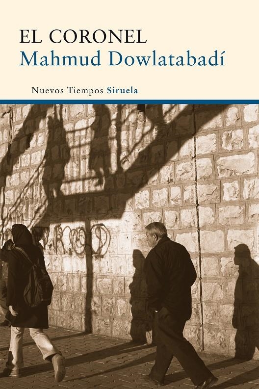 CORONEL, EL | 9788498415483 | DOWLATABADI, MAHMUD | Llibreria Drac - Llibreria d'Olot | Comprar llibres en català i castellà online