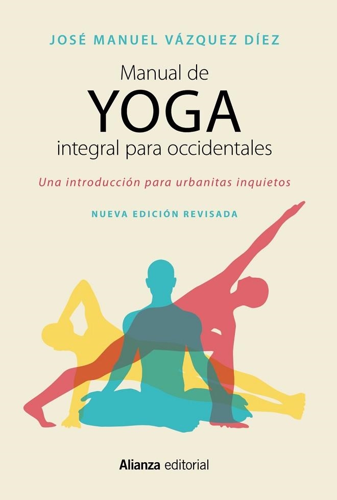 MANUAL DE YOGA INTEGRAL PARA OCCIDENTALES | 9788491049944 | VÁZQUEZ DÍEZ, JOSÉ MANUEL | Llibreria Drac - Librería de Olot | Comprar libros en catalán y castellano online