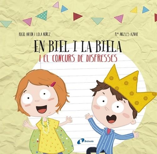 EN BIEL I LA BIELA I EL CONCURS DE DISFRESSES (DISSENYA EL TEU LLIBRE AMB RETALLABLES) | 9788499068749 | ANTÓN, ROCÍO; NÚÑEZ, LOLA | Llibreria Drac - Librería de Olot | Comprar libros en catalán y castellano online
