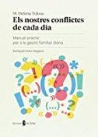 NOSTRES CONFLICTES DE CADA DIA, ELS | 9788476289112 | TOLOSA, M.HELENA | Llibreria Drac - Librería de Olot | Comprar libros en catalán y castellano online