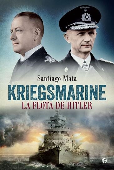 KRIEGSMARINE | 9788490609125 | MATA, ALONSO / LASHERAS, SANTIAGO | Llibreria Drac - Librería de Olot | Comprar libros en catalán y castellano online