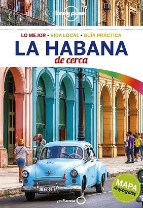 LA HABANA 2018 (LONELY PLANET DE CERCA) | 9788408177593 | VV.AA. | Llibreria Drac - Librería de Olot | Comprar libros en catalán y castellano online