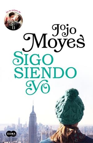 SIGO SIENDO YO (ANTES DE TI 3) | 9788491292395 | MOYES, JOJO | Llibreria Drac - Llibreria d'Olot | Comprar llibres en català i castellà online